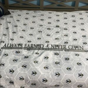 ‘Always Earned Never Given’ Wall sign